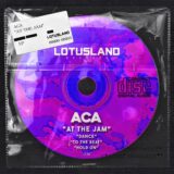 ACA (YU) – At the Jam on Lotusland Records