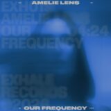 Amelie Lens – our frequency on Exhale