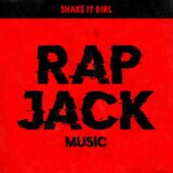 Angelo Ferreri, Pietro Over Jack – Shake It Girl on RAP JACK MUSIC