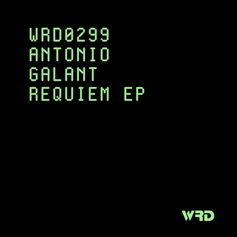 Antonio Galant – Requiem EP on WRD Records