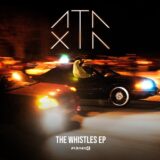 Ataxia – The Whistles EP on Planet E Communications