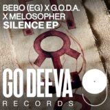 BEBO (EG), melosopher, G.O.D.A. – Silence Ep on Go Deeva Records