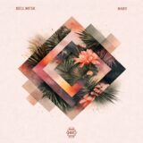 Bell Mesk – Baby on Hive Label