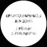 Ben Jones – Freakin / Remember Me on Of Unsound Mind