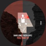 Bizen Lopez, David Lowe – Feel That on Ibiza Talents Records
