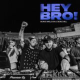 Boris Brejcha, Deniz Bul – Hey BRO! on FCKNG SERIOUS