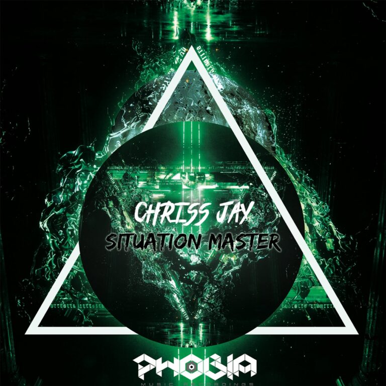 Chriss Jay – Situation Master on PHOBIA Music Recordings