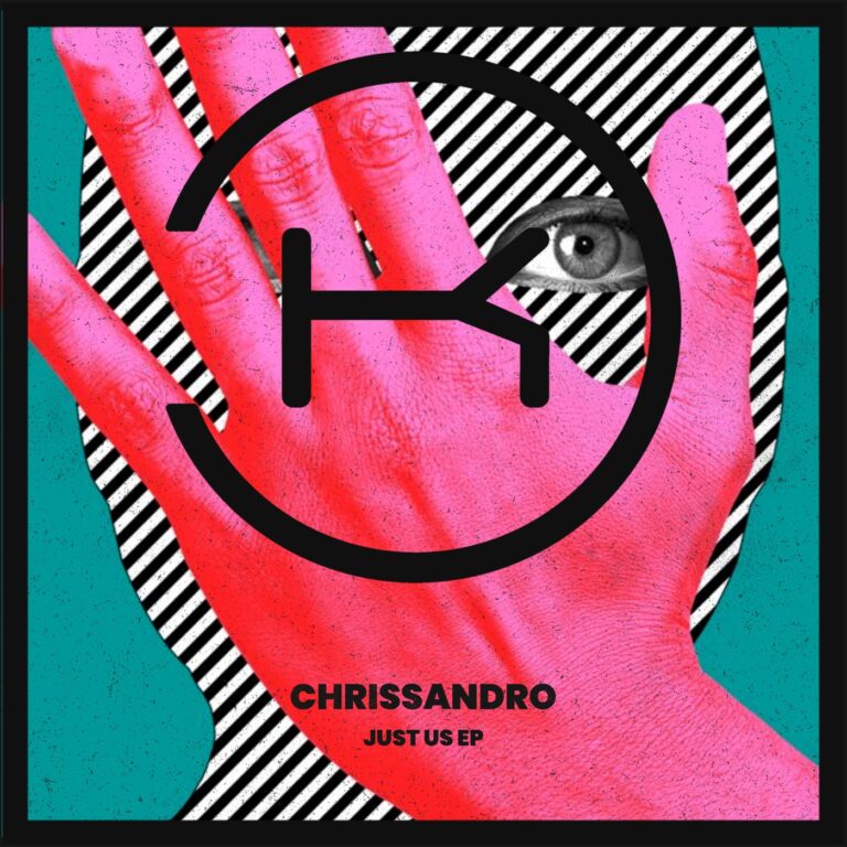 CHRISSANDRO – Just Us on Klaphouse Records