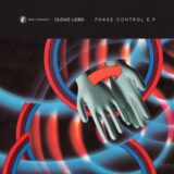 Cloud Lord – Phase Control EP on V Recordings