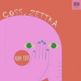 Coss, Zettka – Neon Eyes on Bar 25 Music