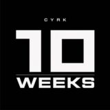CYRK – 10 WEEKS on Time Zero