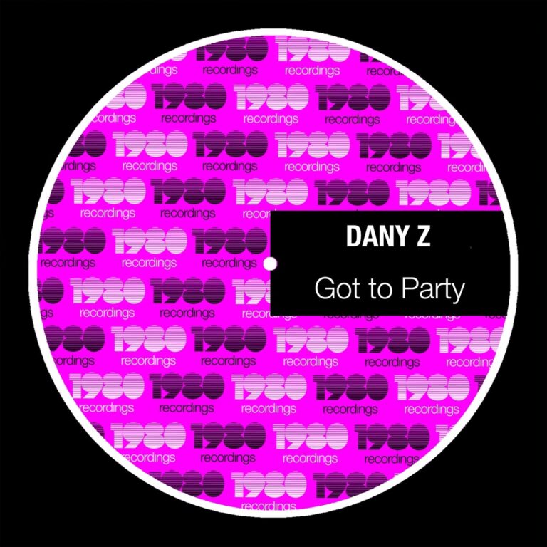 DANY Z – Got to Party on 1980 Recordings