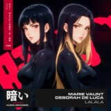 Deborah De Luca, Marie Vaunt – Lalala on Kurai Records