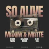 Dennis Young, Crazibiza, Maxim & Matte – So Alive (Club Mix) on PornoStar Records