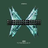 Edd – To The Rescue EP on Metamorfosi Records