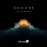Eric Olivier Mario – Unfolding on Soluna Music