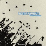 Extrawelt – Bettermaker EP on Traum