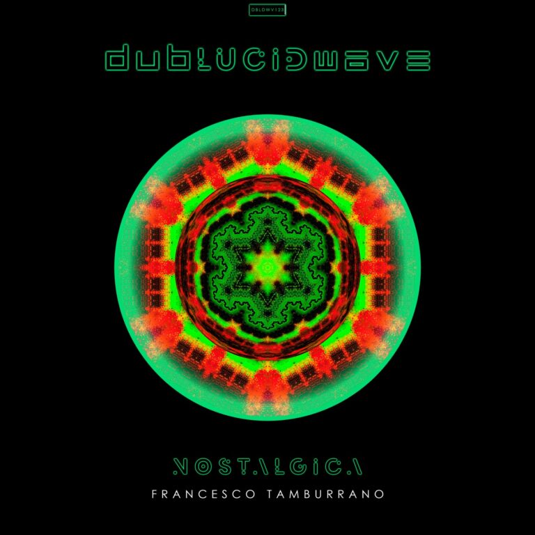 Francesco Tamburrano – Nostalgica on dublucidwave