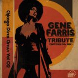 Gene Farris – Chicago Disco Circus, Vol 2: Tribute on Farris Wheel Recordings