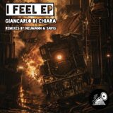 Giancarlo Di Chiara – I Feel on Derailed Music
