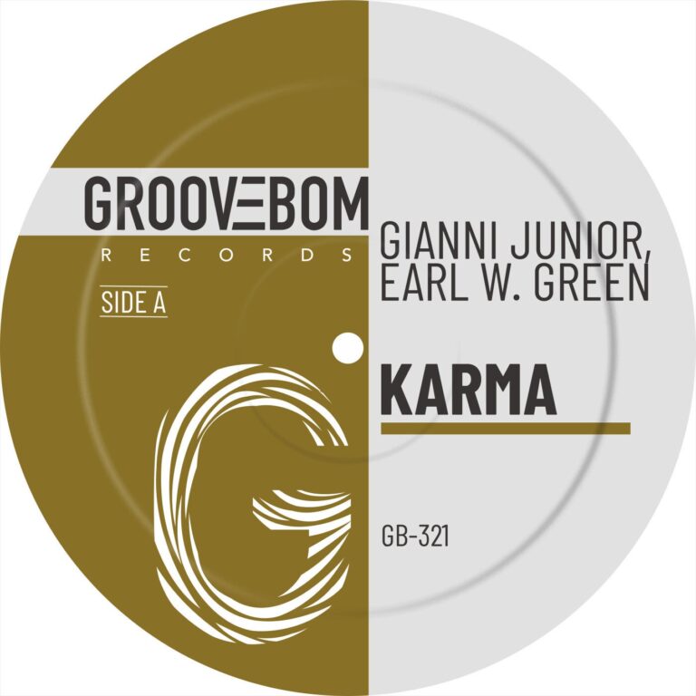 Gianni Junior, Earl W. Green – Karma on Groovebom Records