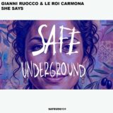 Gianni Ruocco, Le Roi Carmona – She Says on Safe Underground