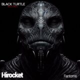 Hirocket – Fantoms on Black Turtle Records