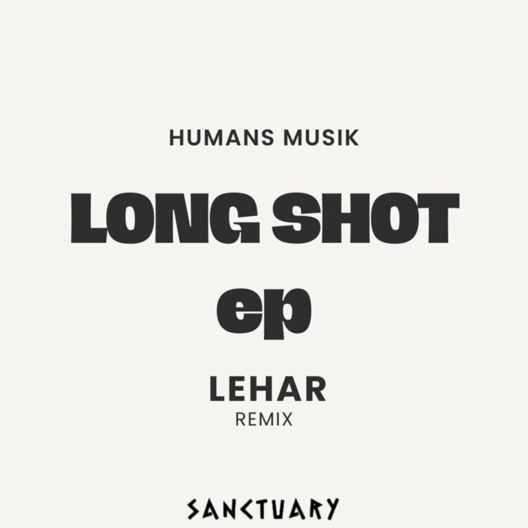 Humans Musik – Long Shot on Sanctuary Music