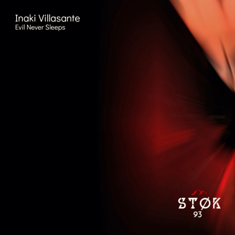 Inaki Villasante – Evil Never Sleeps on STØK Recordings