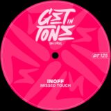 INOFF – Missed Touch on Get In Tone Records