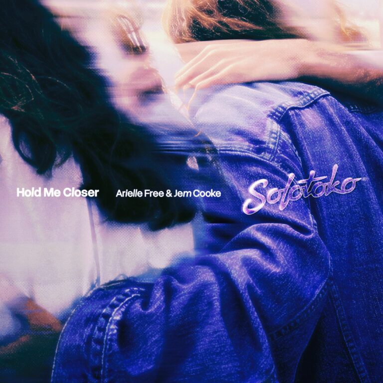 Jem Cooke, Arielle Free – Hold Me Closer (Extended Mix) on SOLOTOKO