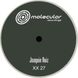 Joaquin Ruiz – XX 27 on Molecular Recordings