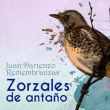 Orquesta De Juan Darienzo, Jorge Valdez, Armando Laborde – Zorzales de Antaño – Juan Darienzo – Remembranzas on Preludio Soluciones
