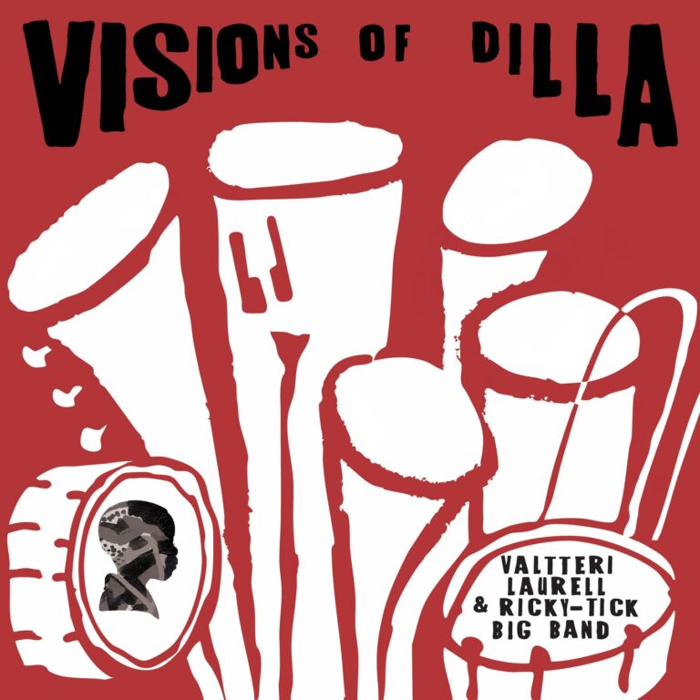 Ricky-Tick Big Band, Valtteri Laurell, Jukka Eskola – Visions of Dilla on BBE Music
