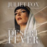 Juliet Fox – Desert Fever on TREGAMBE