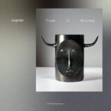 Kaspar from Lisbon, Milton Gulli, Bambino – Thread of Becoming on PERCEBES MÚSICA