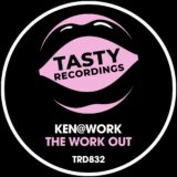 Ken@Work – The Work Out on Tasty Recordings