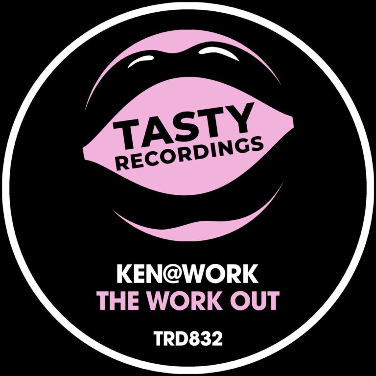 Ken@Work – The Work Out on Tasty Recordings