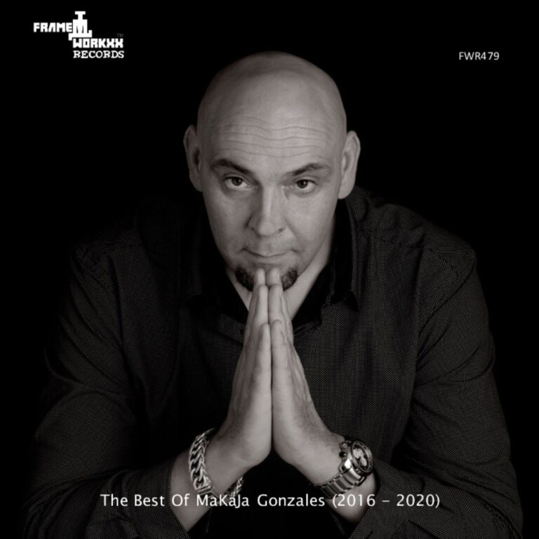 MaKaJa Gonzales, El Brujo – The Best Of MaKaJa Gonzales (2016 – 2020) on Frame Workxx Records