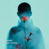 Makebo – Point Of View on Rubicunda