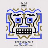 Manu Gonzalez – My Time (Extended Mixes) on Lapsus Music