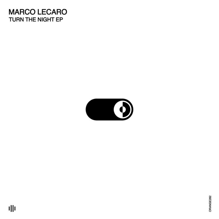 Marco Lecaro – Turn the Night on Orange Recordings