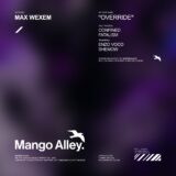 Max Wexem – Override on Mango Alley