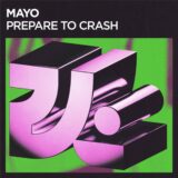 Mayo – Prepare To Crash on United Identities