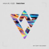 Mha Iri, YOZÉ – Takutam on Why Don’t You Dance?