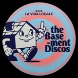 Naux – La Vida Locale on theBasement Discos