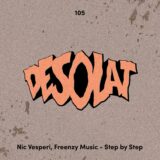 Nic Vesperi, Freenzy Music – Step By Step on Desolat
