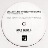 Obscure Shape, URBAN CC – The Introduction, Pt. 2 on Berg Audio