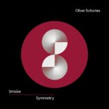 Oliver Schories – Smoke & Symmetry on Trending Audio