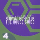 VA – Survival in the Club: the House Guide, Vol. 4 on Top Srl